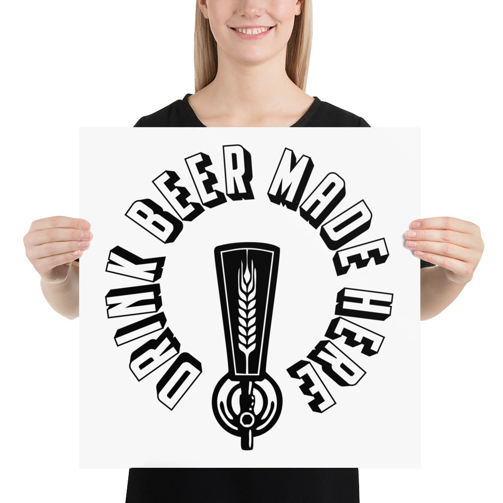 Drink Beer Made Here - Logo - Poster
